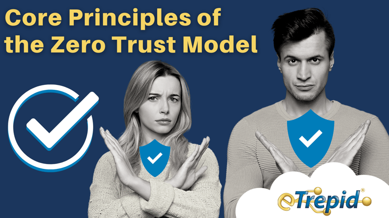 Core Principles of the Zero Trust
